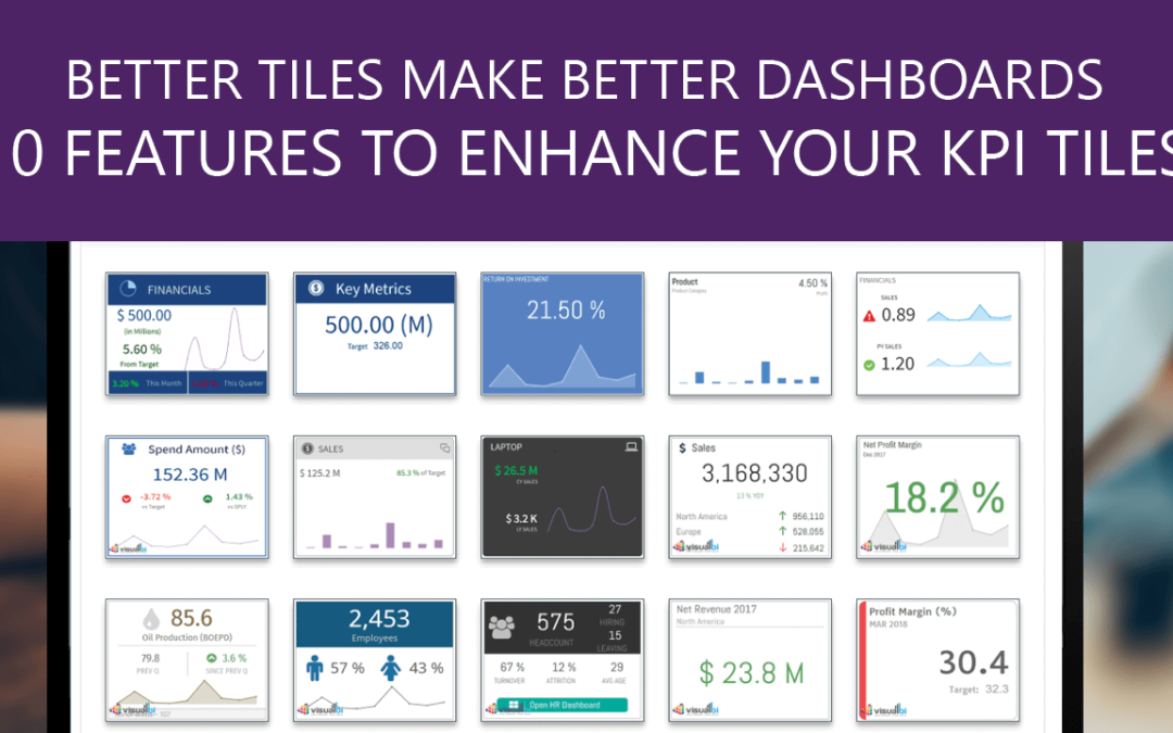 10 Features To Enhance Your KPI Tiles